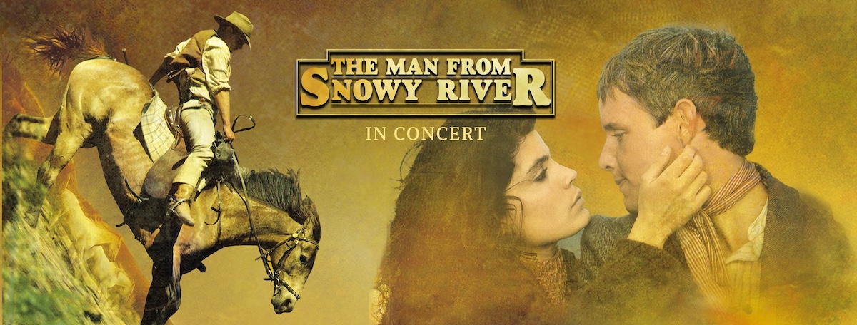 The Man from Snowy River in Concert